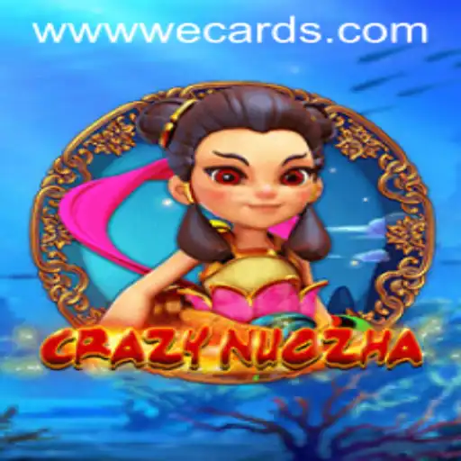 Exploring the Enchanting World of CrazyNuoZha: A WeCards Adventure