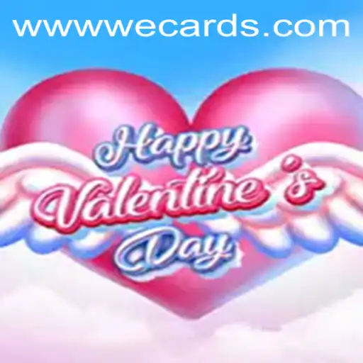 Exploring HappyValentinesDay: A New Gaming Experience with Wecards